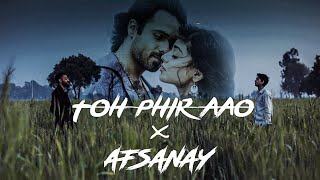 Download lagu AFSANAY X TOH PHIR AAO | @YoungStunners  | Mustafa Zahid | LOFI MIX | MxTon mp3