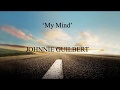 Johnnie Guilbert My Mind Lyrics English Español