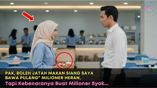 Download lagu Pak, Boleh Jatah Makan Siang Saya Bawa Pulang' Milioner Heran, Tapi Kebenaranya Buat Milioner Syok.. mp3