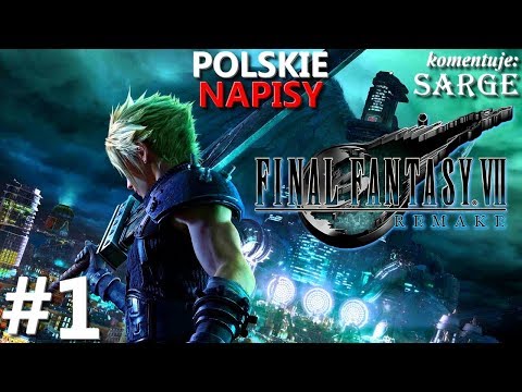Zagrajmy w Final Fantasy 7 Remake 2020 PL odc. 1 - Kultowy jRPG w nowym wydaniu