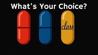 The Consequences of Taking the "Class Pill"