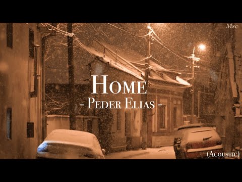 외로운 겨울밤, Peder Elias - Home (Acoustic) [가사/해석]