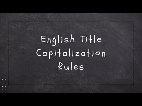 English Title Capitalization Rules - How to Properly Capitalize a Title or Headline