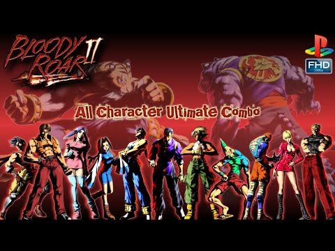 Bloody Roar 2 - All Character Ultimate Combo | HD 60 FPS