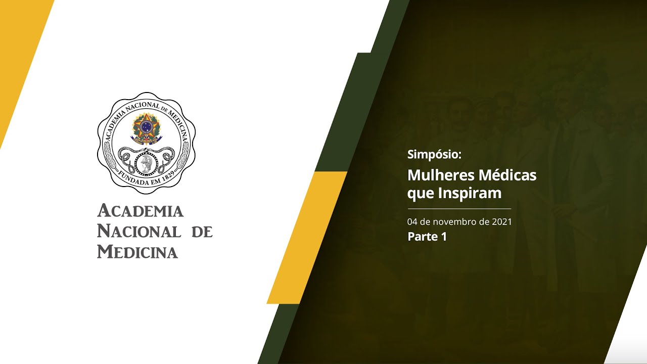 Simpósio Mulheres Médicas que Inspiram – 4 de novembro de 2021 [PARTE I]