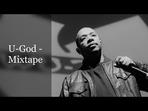 U-God - Mixtape (feat. Ghostface Killah, Masta Killa, Inspectah Deck, Killa Sin, Raekwon, GZA)
