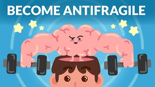 Become Antifragile: turn stress into growth