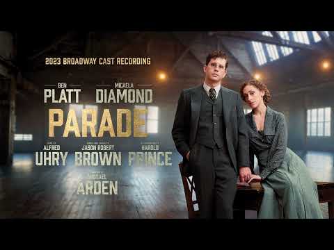 The Glory - Parade (2023 Broadway Cast Recording)