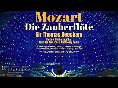 Mozart - Die Zauberflöte, K. 620 (Century's recording: Sir Thomas Beecham 1937 / Remastered)