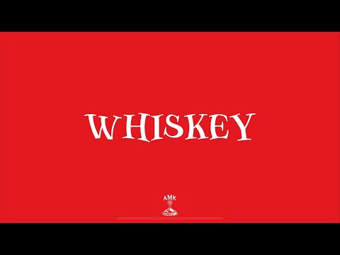 8. WHISKEY ft. AMK KID J
