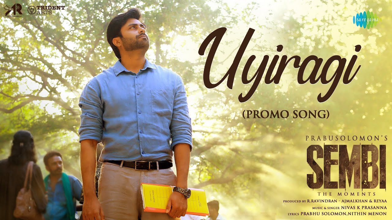 Uyiragi Song Lyrics | Sembi 2022 | Nivas K Prasanna