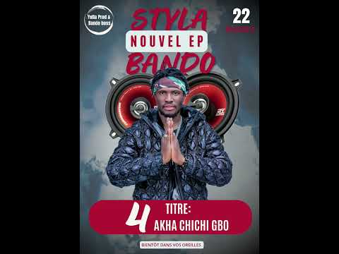 Styla Bando_Akha Chichi Gbo