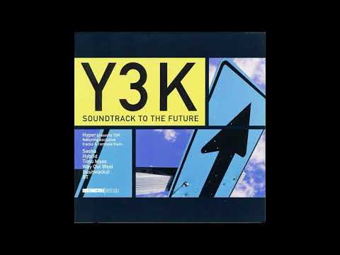 DJ Hyper Presents Y3K - Soundtrack to the Future (2000) Full Mix Album