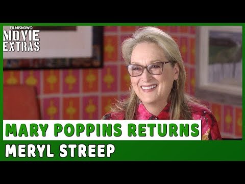 MARY POPPINS RETURNS | On-set visit with Meryl Streep "Topsy"