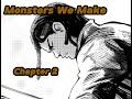 Monsters We Make Chapter 2 The Great Halls Of New Edyn Read Along
