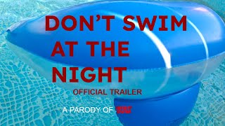 Don't Swim At The Night | Offcial Trailer