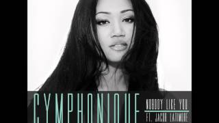Cymphonique Ft. Jacob Latimore - Nobody Like You