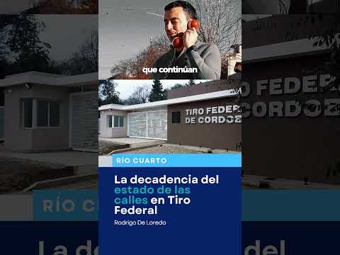 DE LOREDO: La decadencia de las calles en el barrio Tiro Federal