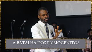 🔴 BATALHA DOS PRIMOGÊNITOS 🔴 -  Julio Joao