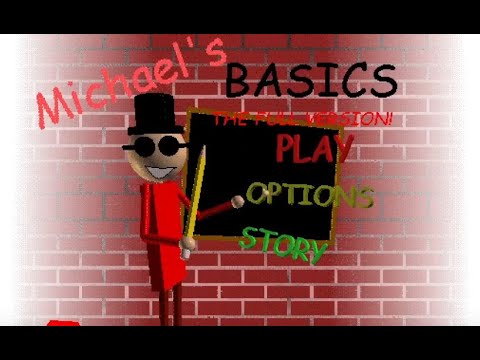 Michael's Basics the full version 1.2 (Baldis Basics)