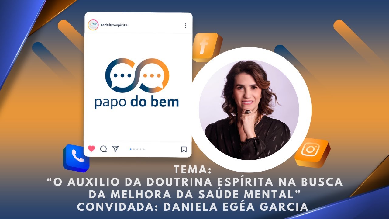 "O auxílio da Doutrina Espírita na busca da melhora da Saúde Mental."