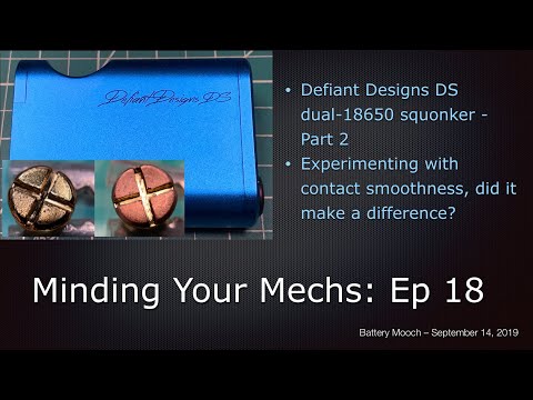 Minding Your Mechs Ep018 - Defiant Designs DS Part 2 - Does contact smoothness make a difference?