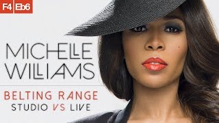 Michelle Williams&#39; Belting Range in 1 Minute [F4-Eb6]