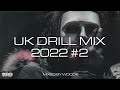 UK DRILL MIX 2022 #2 (FEATURING RUSS MILLIONS, LD (67), SR, M24 & MORE)
