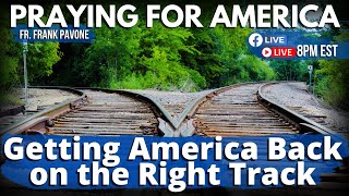PFL-Getting America Back on Track in the Midterms | Praying for America, 9/7/2022