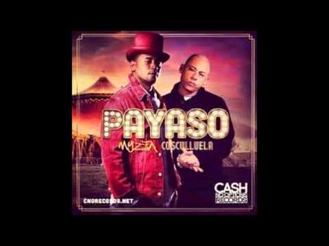 Myzta Ft. Cosculluela - Payaso (Prod. by Mueka y Pakyman)