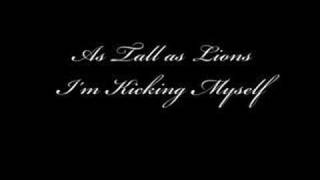 As Tall As Lions - I'm Kicking Myself