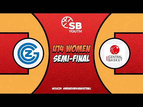 CSJC U14 WOMEN - Final Four 1/2 FINAL : ZURICH vs. VALAIS CENTRAL