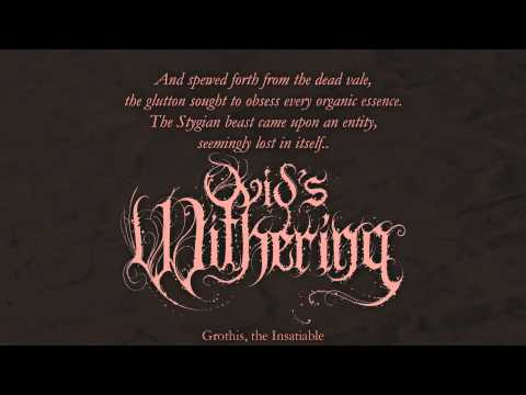 Ovid's Withering - Grothis, the Insatiable