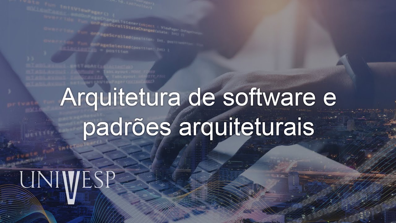 Gerência e Qualidade de Software - Arquitetura de software e padrões arquiteturais