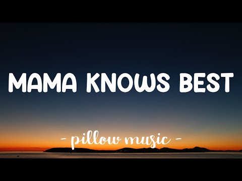 Mamma Knows Best - Jessie J (Lyrics) 🎵