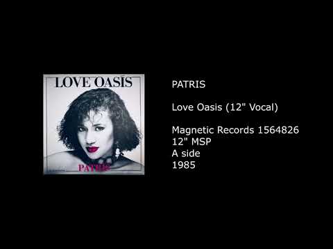 PATRIS - Love Oasis (12'' Vocal) - 1985