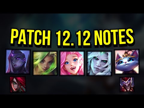 Patch 12.12 Notes | League of Legends