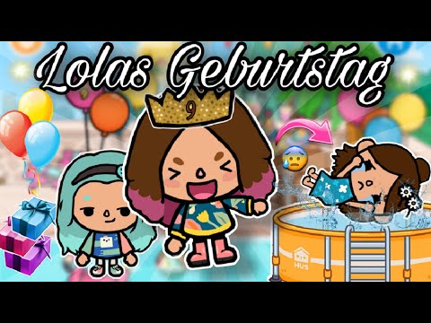 😈 Lola's Birthday 🥳 | Chaos, Trouble and Pranks | Part 1 | Exciting | Toca Boca Story German