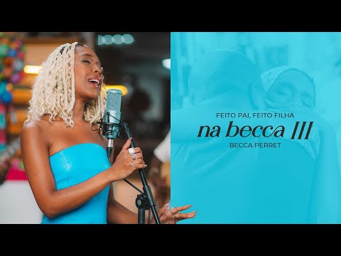 Becca Perret, Mousik - Feito Pai, Feito Filha