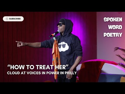 CLOUD - "How to Treat Her" @ Voices In Power | Philadelphia 2025 | Spoken Word Poetry