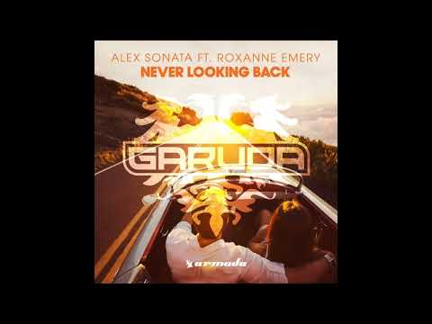 Alex Sonata feat  Roxanne Emery  - Never Looking Back