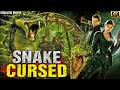 SNAKE CURSED 4k English Movie Hollywood Snake Action Adventure English Movie Chinese Movie