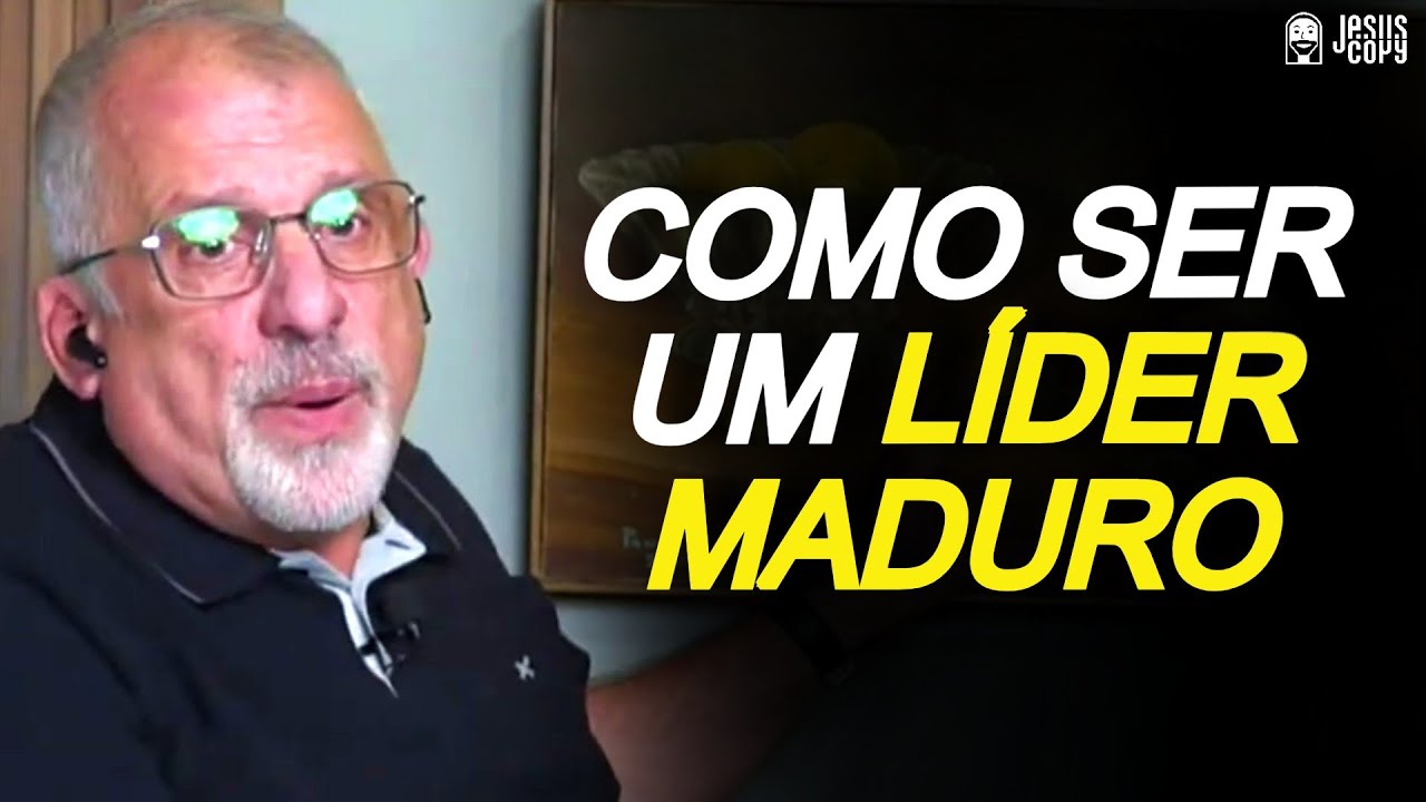 DESCUBRA COMO SER UM LÍDER MADURO - PAULO BORGES JR | Podcast Jesuscopy