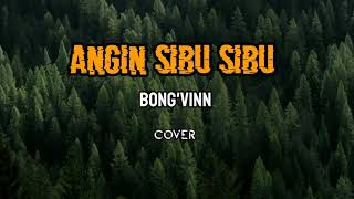Download lagu ANGIN SIBU SIBU COVER BONG'VINN) #anginsibusibu #laguambon #laguhitspapua mp3