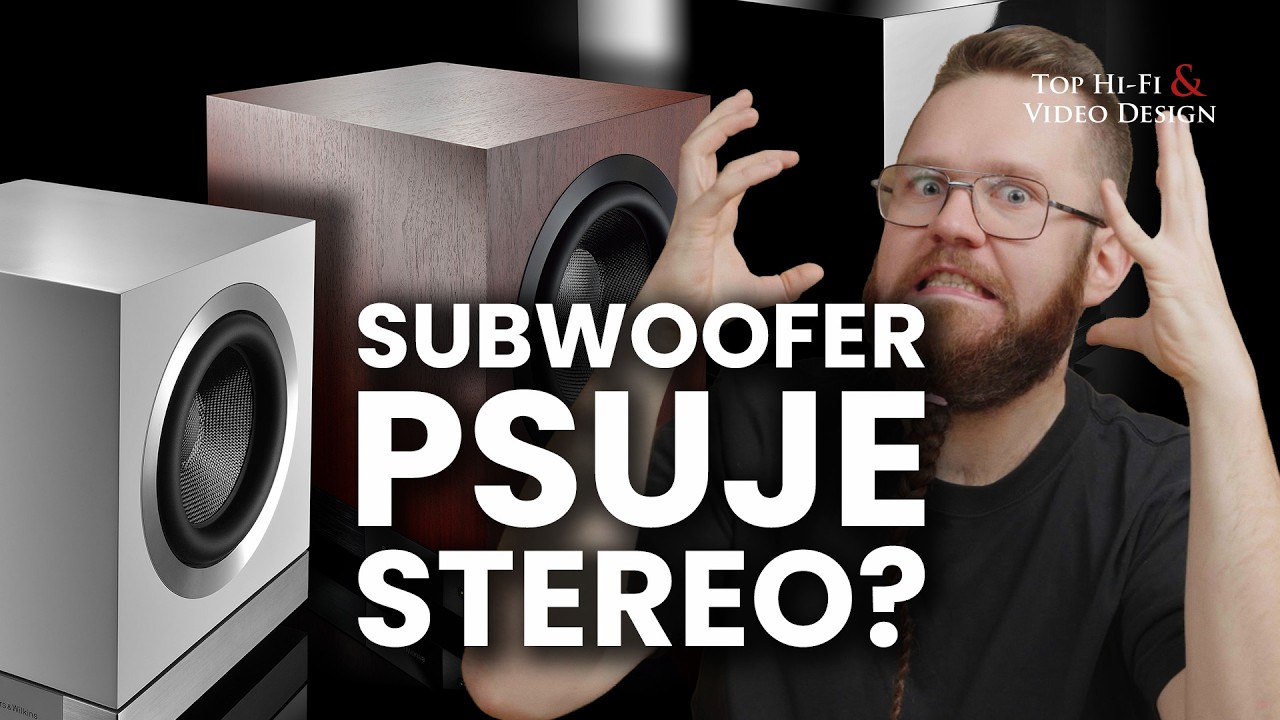 Czy subwoofer w stereo ma sens? I jak go dobrze ustawić?