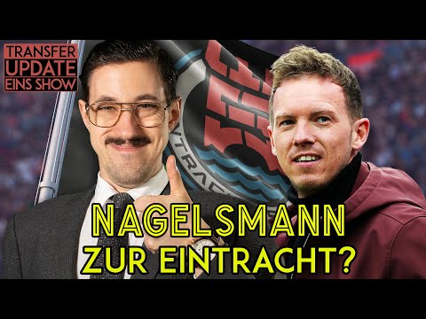 Krise bei der Eintracht: Holt Knabe jetzt Nagelsmann? | Transfer Update EINS Show