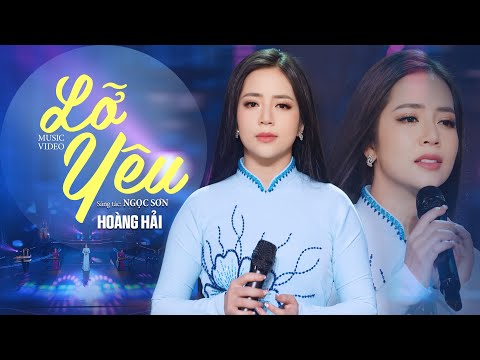 🔥 Lỡ Yêu - Hoàng Hải ( St Ngọc Sơn) Ca Khúc Mới Nhất Chiếm Trọn Trái Tim Khán Thính Giả