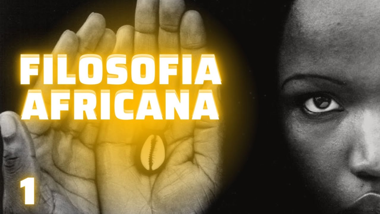 Introdução à Filosofia Africana - Aula 1