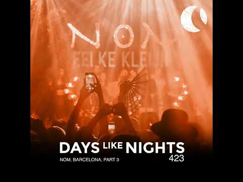 Eelke Kleijn - 22-Dec-2025 DAYS like NIGHTS 423, NOM, Barcelona, Part 3