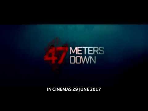 47 Meters Down Teaser Trailer - In Cinemas 29 June